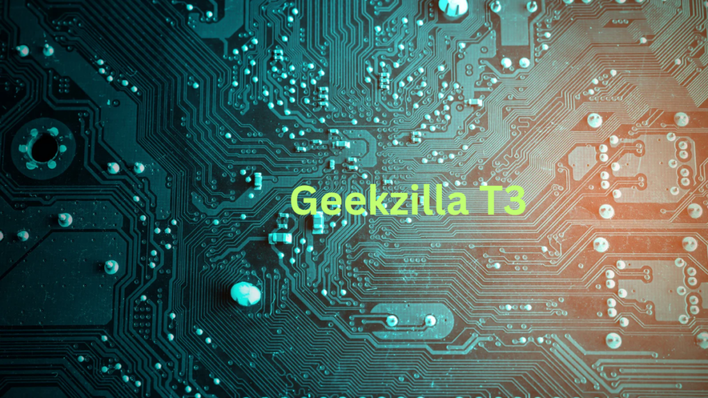 Geekzilla T3